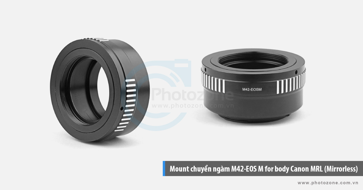 Mount chuyển ngàm M42-EOS M for body Canon MRL (Mirrorless)